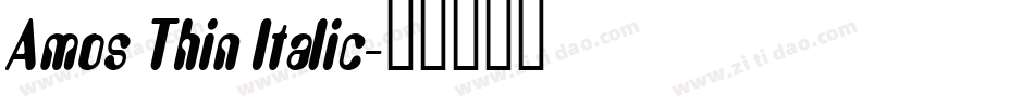 Amos Thin Italic字体转换
